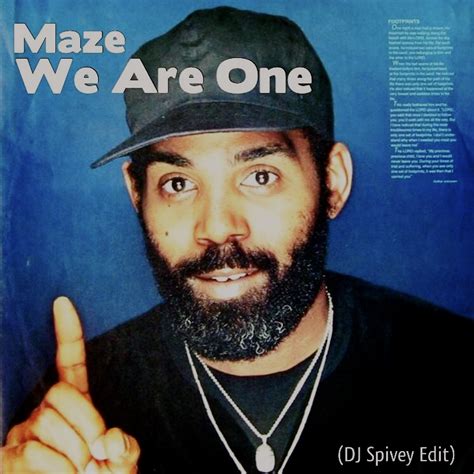 Maze We Are One DJ Spivey Edit by DJ Spivey | Free Download on Hypeddit