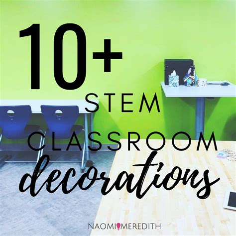 10+ Creative STEM Classroom Decorations - Naomi Meredith