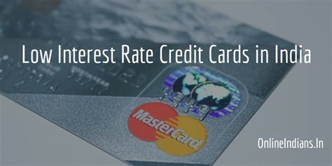 Lowest Interest Rate Credit Cards (1.5% – 2.99%) - Online Indians