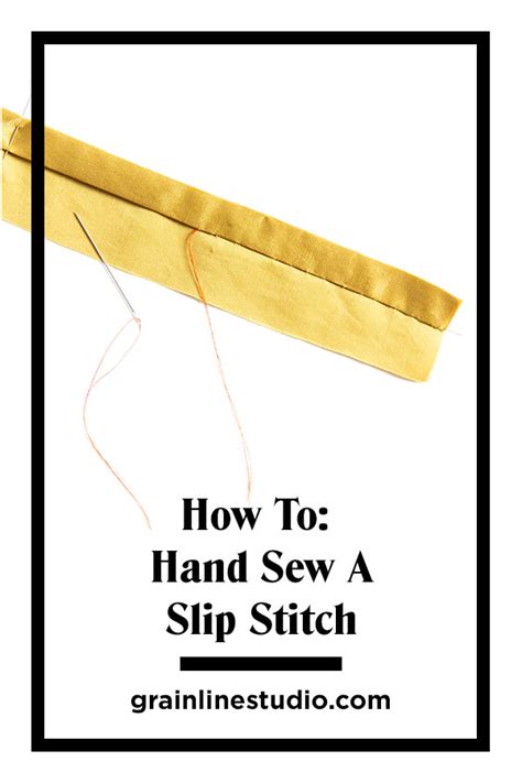 How To Hand Sew: Slip Stitch – Grainline Studio