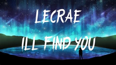 Lecrae - I'll Find You ft. Tori Kelly (Lyrics / Lyric Video) - YouTube