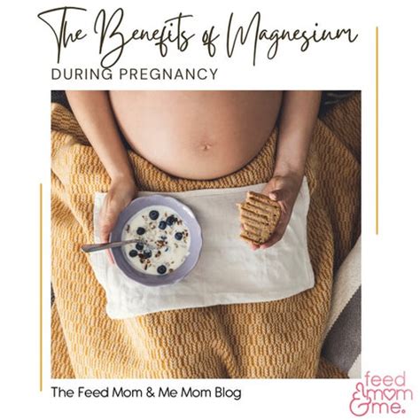 Benefits of Magnesium During Pregnancy – feedmomandme