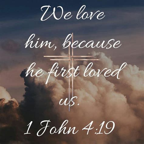 We love him, because he first loved us. 1 John 4:19 KJV | Preschool bible lessons, Scripture ...