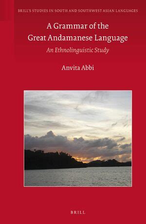 A Grammar of the Great Andamanese Language – An Ethnolinguistic Study ...