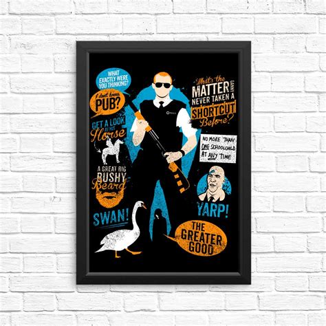 Hot Fuzz Quotes - Posters & Prints | Once Upon a Tee