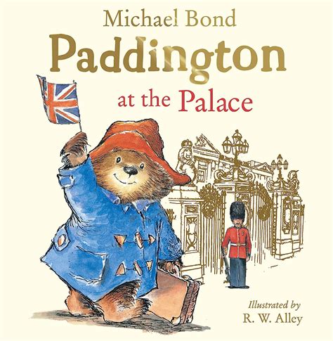 Paddington at the Palace: Join Paddington on a royal adventure around Buckingham Palace in this ...