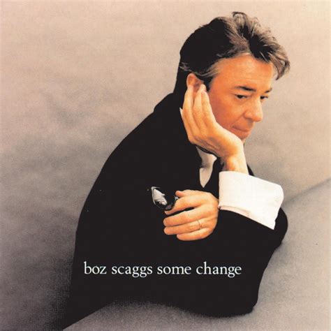 ‎Some Change by Boz Scaggs on Apple Music