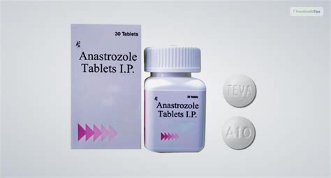 Anastrozole - Side Effects, Dosage, Precautions, Uses