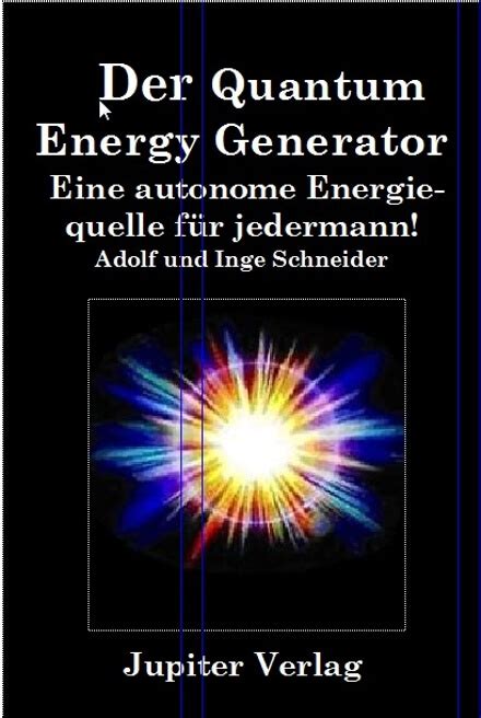 Der Quantum Energy Generator - Das geht anders - Blog für Freie Energie