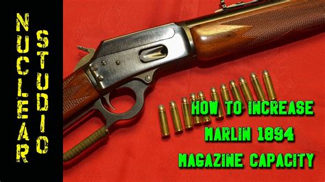 Marlin 1894C - How to increase magazine capacity from 9 to 11 ...