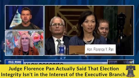 Judge Florence Pan Actually Said That Election Integrity Isn't an ...