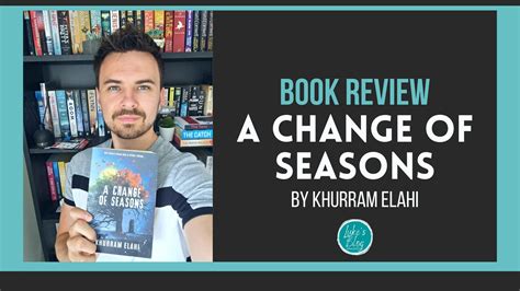 A Change of Seasons by Khurram Elahi book review | Luke's Blog