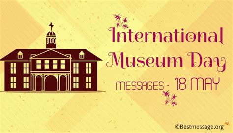 International Museum Day Messages, Quotes & Greetings