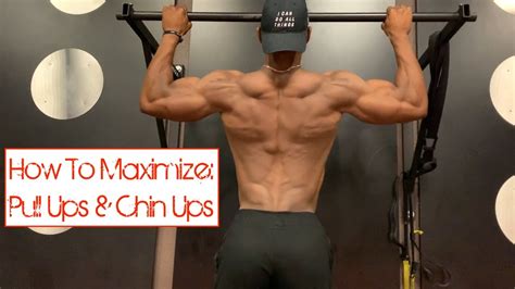 Pull Ups & Chin Ups: Maximizing With Proper Form - YouTube