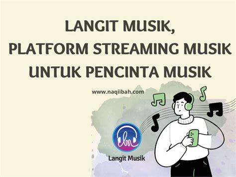 √Langit Musik, Platform Streaming Musik untuk Pencinta Musik