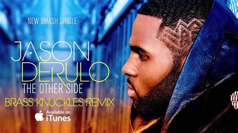 Jason Derulo "The Other Side" Brass Knuckles Official Remix (AUDIO) - YouTube