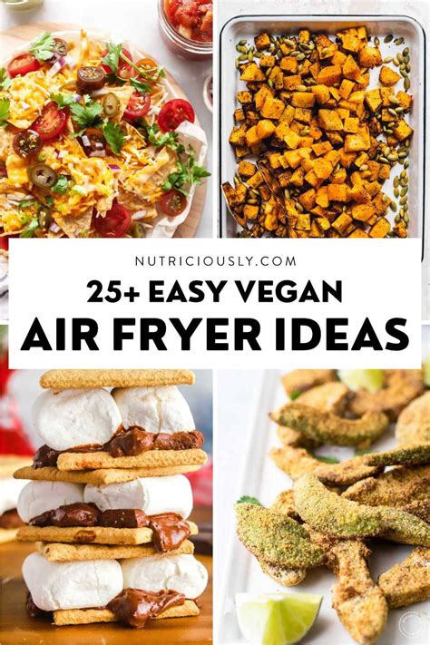 25+ Best Vegan Air Fryer Recipes – Nutriciously