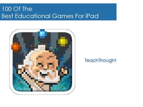 100 Of The Best Educational Games For iPad