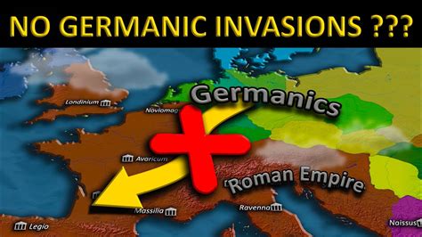 Were the GERMANIC Invasions of ROME INEVITABLE? |Alternate History - YouTube