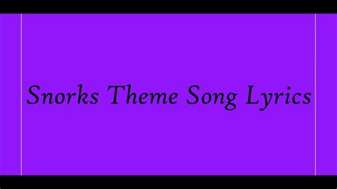 Snorks Theme Song Lyrics - YouTube