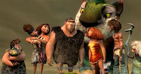 Bubbled Quotes: The Croods (2013) Movies Quotes