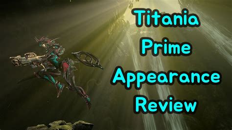 Warframe. Titania Prime Appearance Review. - YouTube