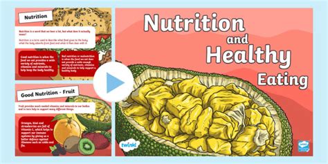 Nutrition and Healthy Eating PowerPoint - Twinkl Resource