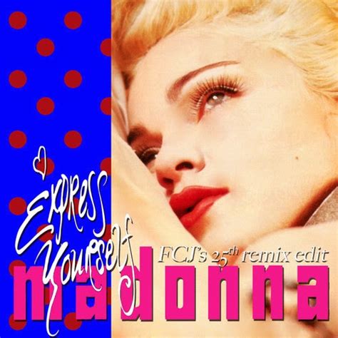 Madonna FanMade Covers: Express Yourself - FCJ's 25th remix edit