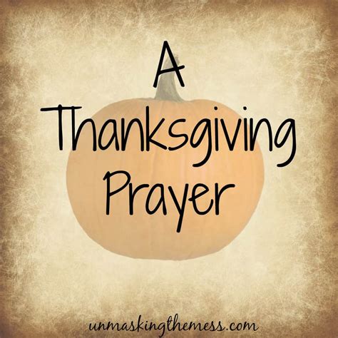 A Thanksgiving Prayer (Free printable prayer) - Unmasking the Mess