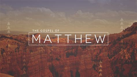 The Gospel of Matthew | Anchor Point Church