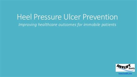 Heel Pressure Ulcer Prevention