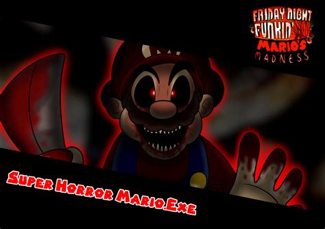 FNF: Mario's Madness - Super Horror Mario.EXE by Endrewfernandes on DeviantArt