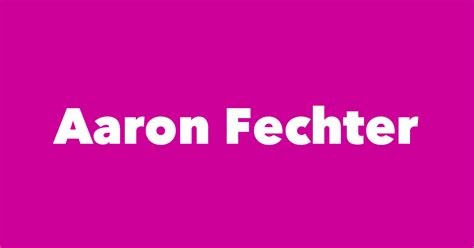 Aaron Fechter - Spouse, Children, Birthday & More