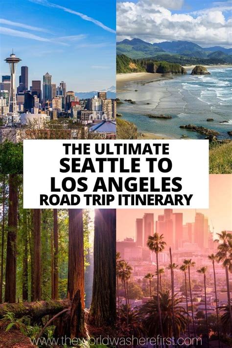 The Ultimate Seattle to Los Angeles Road Trip Itinerary - The World Was Here First