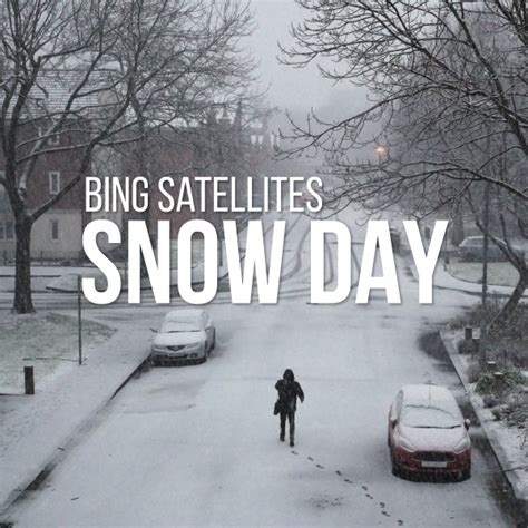 Bing Satellites - Snow Day