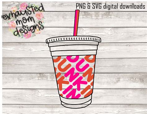 Ice Coffee Cup / Dunkin' Donuts / SVG / PNG / Digital Download / Coffee ...