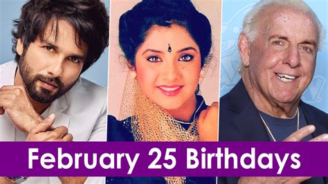 Photos News | Famous Celeb Birthdays on February 25: List of Celebrities and Influential Figures ...