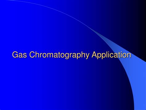 PPT - GAS LIQUID CHROMATOGRAPHY PowerPoint Presentation, free download ...