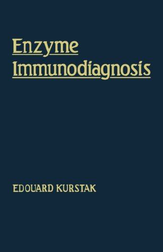 Enzyme Immunodiagnosis by Edouard Kurstak | Goodreads