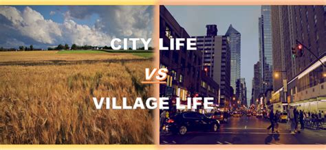 City Life vs Village Life