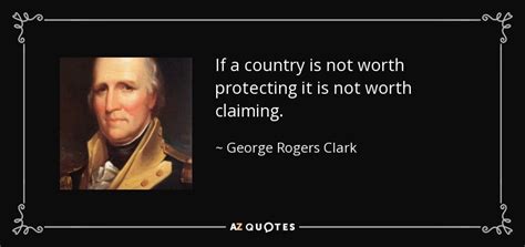 TOP 5 QUOTES BY GEORGE ROGERS CLARK | A-Z Quotes