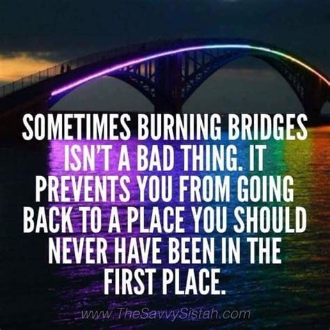 Burning Bridges Pictures, Photos, and Images for Facebook, Tumblr, Pinterest, and Twitter