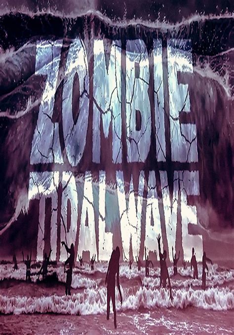 Zombie Tidal Wave - movie: watch streaming online