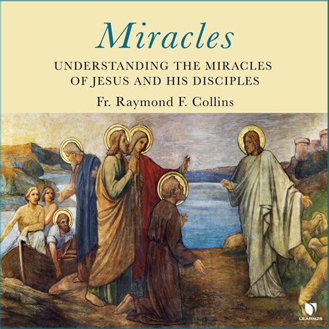 Miracles: Understanding the Miracles of Jesus and His Disciples | LEARN25