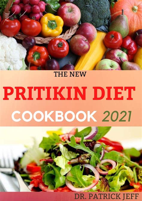 THE NEW PRITIKIN DIET COOKBOOK 2021: A Complete Guide For Weight ...