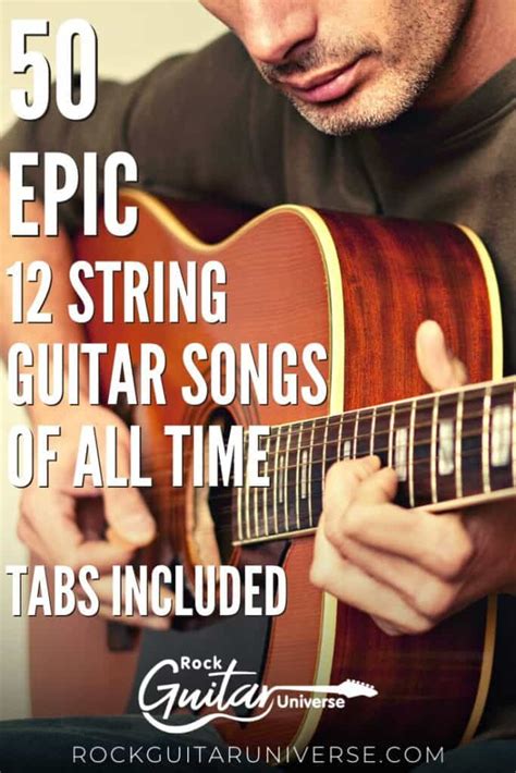 50 Epic 12 String Guitar Songs Of All Time – Tabs Included – Rock Guitar Universe