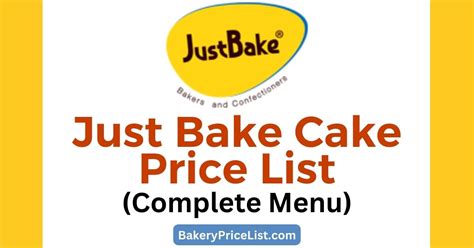 Just Bake Cake Price List 2024 [Complete Menu]