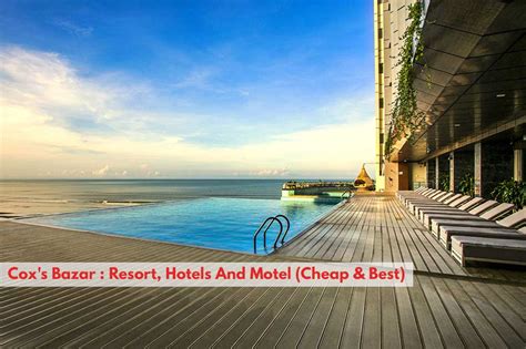 Cox's Bazar : Resort, Hotels And Motel (Cheap & Best) - Travel Mate