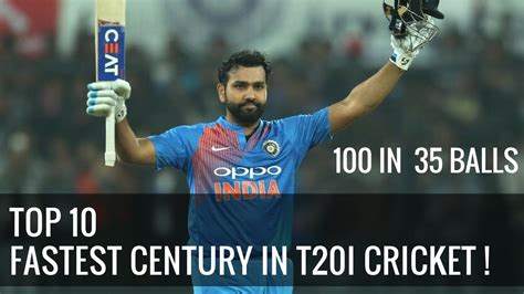 Fastest Century in T20 International ( TOP 10 ) | ROHIT SHARMA 100 IN 35 BALLS - YouTube