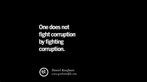 30 Anti Corruption Quotes For Politicians On Greed And Power